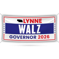 Lynne Walz For Nebraska U.S. Governor Banner Sign, 13 oz Waterproof US Governor Election 2026 Vinyl Banner With Metal Grommets