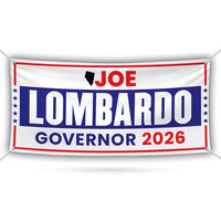 Joe Lombardo For Nevada U.S. Governor Banner Sign, 13 oz Waterproof US Governor Election 2026 Vinyl Banner With Metal Grommets