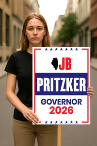 JB Pritzker For Illinois Governor 2026 Election Sign, Political Campaign Sign, Democratic party, Governor Election 2026 Race Poster Sign