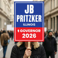 JB Pritzker For Illinois Governor 2026 Election Sign, Political Campaign Sign, Democratic party, Governor Election 2026 Race Poster Sign