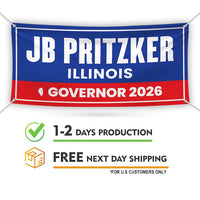 JB Pritzker For Illinois U.S. Governor Banner Sign, 13 oz Waterproof US Governor Election 2026 Vinyl Banner With Metal Grommets