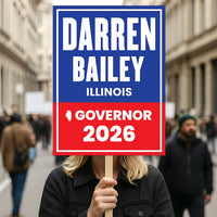 Darren Bailey For Illinois Governor 2026 Election Sign, Political Campaign Sign, Republican party, Governor Election 2026 Race Poster Sign