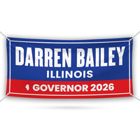 Darren Bailey For Illinois U.S. Governor Banner Sign, 13 oz Waterproof US Governor Election 2026 Vinyl Banner With Metal Grommets
