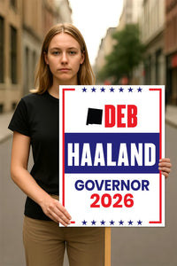 Deb Haaland For New Mexico Governor 2026 Election Sign, Political Campaign Sign, Democratic party, Governor Election 2026 Race Poster Sign