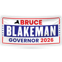 Bruce Blakeman For New York U.S. Governor Banner Sign, 13 oz Waterproof US Governor Election 2026 Vinyl Banner With Metal Grommets