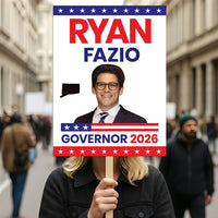 Ryan Fazio For Connecticut Governor 2026 Election Sign, Political Campaign Sign, Republican party, Governor Election 2026 Race Poster Sign