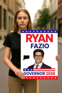 Ryan Fazio For Connecticut Governor 2026 Election Sign, Political Campaign Sign, Republican party, Governor Election 2026 Race Poster Sign