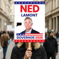Ned Lamont For Connecticut Governor 2026 Election Sign, Political Campaign Sign, Democratic party, Governor Election 2026 Race Poster Sign