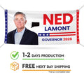 Ned Lamont For Connecticut U.S. Governor Banner Sign, 13 oz Waterproof US Governor Election 2026 Vinyl Banner With Metal Grommets