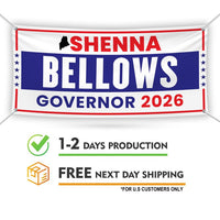Shenna Bellows For Maine U.S. Governor Banner Sign, 13 oz Waterproof US Governor Election 2026 Vinyl Banner With Metal Grommets