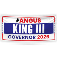 Angus King III For Maine U.S. Governor Banner Sign, 13 oz Waterproof US Governor Election 2026 Vinyl Banner With Metal Grommets