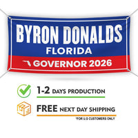 Byron Donalds For Florida U.S. Governor Banner Sign, 13 oz Waterproof US Governor Election 2026 Vinyl Banner With Metal Grommets