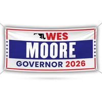Wes Moore For Maryland U.S. Governor Banner Sign, 13 oz Waterproof US Governor Election 2026 Vinyl Banner With Metal Grommets