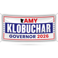 Amy Klobuchar For Minnesota U.S. Governor Banner Sign, 13 oz Waterproof US Governor Election 2026 Vinyl Banner With Metal Grommets