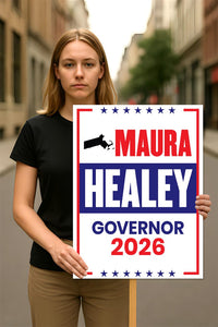 Maura Healey For Massachusetts Governor 2026 Election Sign, Political Campaign Sign, Democrate, Governor Election 2026 Race Poster Sign