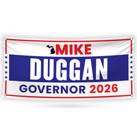 Mike Duggan For Michigan U.S. Governor Banner Sign, 13 oz Waterproof US Governor Election 2026 Vinyl Banner With Metal Grommets