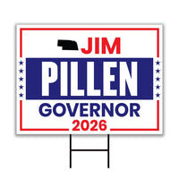 Jim Pillen For Nebraska Governor 2026 Yard Sign, Corrugated Plastic Governor Elections Race Red White & Blue Yard Sign with Metal H-Stake