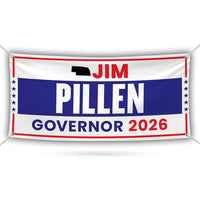 Jim Pillen For Nebraska U.S. Governor Banner Sign, 13 oz Waterproof US Governor Election 2026 Vinyl Banner With Metal Grommets