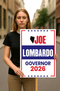 Joe Lombardo For Nevada Governor 2026 Election Sign, Political Campaign Sign, Republican party, Governor Election 2026 Race Poster Sign