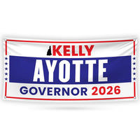 Kelly Ayotte For New Hampshire U.S. Governor Banner Sign, 13 oz Waterproof US Governor Election 2026 Vinyl Banner With Metal Grommets