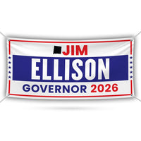 Jim Ellison For New Mexico U.S. Governor Banner Sign, 13 oz Waterproof US Governor Election 2026 Vinyl Banner With Metal Grommets