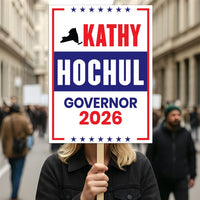 Kathy Hochul For New York Governor 2026 Election Sign, Political Campaign Sign, Democratic party, Governor Election 2026 Race Poster Sign