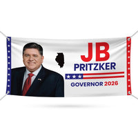 JB Pritzker For Illinois U.S. Governor Banner Sign, 13 oz Waterproof US Governor Election 2026 Vinyl Banner With Metal Grommets