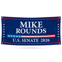 Mike Rounds For South Dakota U.S. Senate Banner Sign, 13 oz Waterproof US Senate Election 2026, Republican Vinyl Banner With Metal Grommets