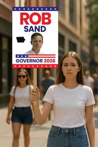 Rob Sand For Iowa Governor 2026 Election Sign, Political Campaign Sign, Democratic party, Governor Election 2026 Race Poster Sign