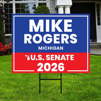 Mike Rogers For Michigan Senate 2026 Yard Sign, Corrugated Plastic Senate Elections, Race Red White & Blue Yard Sign with Metal H-Stake