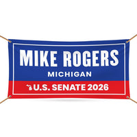 Mike Rogers For Michigan U.S. Senate Banner Sign, 13 oz Waterproof US Senate Election 2026, Senate Vinyl Banner With Metal Grommets