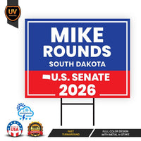 Mike Rounds For South Dakota Senate 2026 Yard Sign, Corrugated Plastic Senate Elections, Race Red White & Blue Yard Sign with Metal H-Stake