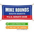Mike Rounds For South Dakota U.S. Senate Banner Sign, 13 oz Waterproof US Senate Election 2026, Republican Vinyl Banner With Metal Grommets