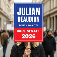 Julian Beaudion For South Dakota Senate 2026 Election Sign, Anti-Trump Sign, Political Campaign Sign, Senate Election 2026 Race Poster Sign