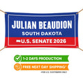 Julian Beaudion For South Dakota US Senate Banner Sign, 13 oz Waterproof US Senate Election 2026, Democrate Vinyl Banner With Metal Grommets
