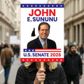 John E. Sununu For New Hampshire Senate 2026 Election Sign, Political Campaign Sign, Senate Election 2026 Race Poster Sign