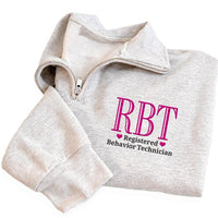 Personalized RBT Embroidered Quarter Zip Sweatshirt, Custom Registered Behavior Technician Pullover, ABA Therapy Gift Apparel