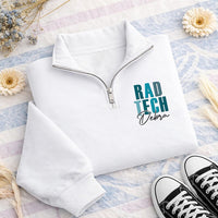 Custom RAD Tech Embroidered Quarter Zip Sweatshirt, Personalized Radiologic Technologist Pullover, X Ray Tech Gift Healthcare Apparel