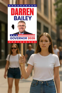 Darren Bailey For Illinois Governor 2026 Election Sign, Political Campaign Sign, Republican party, Governor Election 2026 Race Poster Sign