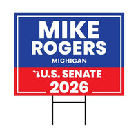 Mike Rogers For Michigan Senate 2026 Yard Sign, Corrugated Plastic Senate Elections, Race Red White & Blue Yard Sign with Metal H-Stake