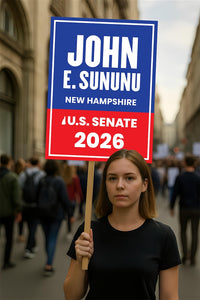 John E. Sununu For New Hampshire Senate 2026 Election Sign, Political Campaign Sign, Senate Election 2026 Race Poster Sign