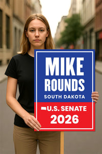 Mike Rounds For South Dakota Senate 2026 Election Sign, Republican Party, Political Campaign Sign, Senate Election 2026 Race Poster Sign