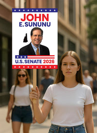 John E. Sununu For New Hampshire Senate 2026 Election Sign, Political Campaign Sign, Senate Election 2026 Race Poster Sign