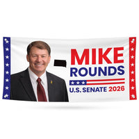 Mike Rounds For South Dakota U.S. Senate Banner Sign, 13 oz Waterproof US Senate Election 2026, Republican Vinyl Banner With Metal Grommets