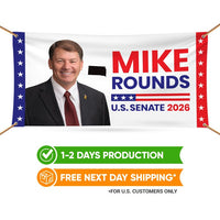 Mike Rounds For South Dakota U.S. Senate Banner Sign, 13 oz Waterproof US Senate Election 2026, Republican Vinyl Banner With Metal Grommets