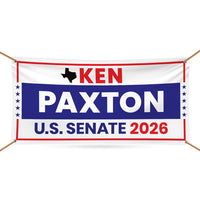 Ken Paxton For Texas U.S. Senate Banner Sign, 13 oz Waterproof US Senate Election 2026, Republican Party Vinyl Banner With Metal Grommets