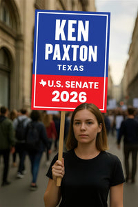 Ken Paxton For Texas Senate 2026 Election Sign, Republican Party, Political Campaign Sign, Senate Election 2026 Race Poster Sign