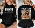 Personalized Front and Back Photo Shirt, Custom Family Group Photo Tee, Front Back Print T-Shirt, Add Your Own Text, Custom Family Gift,