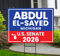 Abdul El-Sayed For Michigan Senate 2026 Yard Sign, Corrugated Plastic Senate Elections, Race Red White & Blue Yard Sign with Metal H-Stake