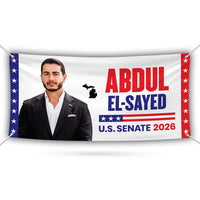 Abdul El-Sayed For Michigan U.S. Senate Banner Sign, 13 oz Waterproof US Senate Election 2026, Senate Vinyl Banner With Metal Grommets